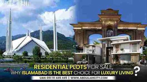 Residential Plots for Sale in Islamabad, Islamabad Property for Sale, Islamabad Plots Rates, Residential Plots Rates in Islamabad, Rawalpindi and Islamabad Residential Property Value, Why Islamabad is the Best Choice for Luxury Living, Abdullah City Residential Plots, 5 Marla Residential Plots for Sale, Luxury Living in Islamabad, Investment in Islamabad Real Estate, Buy Property in Islamabad, Abdullah City Islamabad, Abdullah City residential rates, Residential Property rates in Rawalpindi, residential plots in dha Islamabad, Islamabad dha residential plots, Dha islamabad and abdullah city, Abdullah city near dha gandhara, 5 marla residential plots in dha, Urban Development in abdullah city, Asim Aziz owner abdullah city