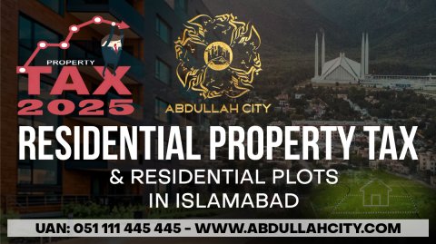 Residential property tax, residential plots in Islamabad, residential property in Islamabad, residential plots for sale in Islamabad, Islamabad residential plots, plots for sale in Islamabad, Abdullah City location, Abdullah City Payment plans, Abdullah City residential payment plans, Affordable residential plots in Islamabad, affordable plots in Islamabad, residential property tax in rawalpindi, residential property tax in Islamabad, residential property tax in Punjab & Islamabad, digital tax systems to improve residential property, real estate digital tax systems 2025, Digital tax system in Islamabad, digital tax system in punjab 2025, provincial tax system in Islamabad, property tax status in Islamabad, 5 marla property tax in Islamabad, 5 marla residential plots in islamabad,