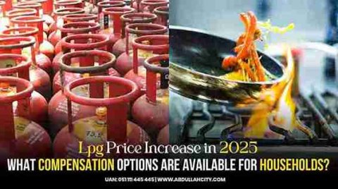 Abdullah city rawalpindi, Abdullah city Islamabad, LPG price high in pakistan, LPG Price Increase in 2025, LPG prices really affected home budgets, How can control lpg prices, Pakistan LPG Prices, Best Real Estate Project, Real Estate Project in Rawalpindi Islamabad, Residential and commercial housing project, Housing project maintain LPG Prices,
